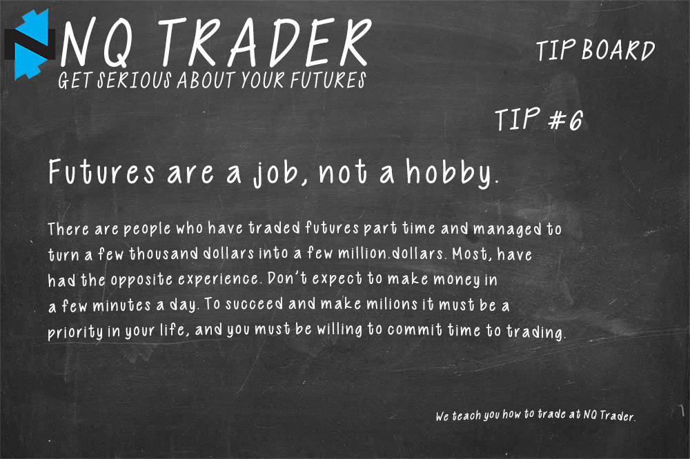 Futures trading is not a hobby